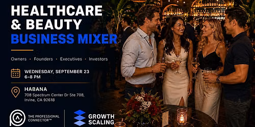 Healthcare & Beauty Business Mixer at Habana Irvine | Sept 23, 2026