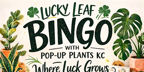 Lucky Leaf Bingo With Pop-Up Plants KC