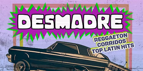 \u00a1DESMADRE! Reggaeton \/ Dembow \/ Cumbia \/ Perreo \/ Latin Club