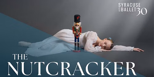 Syracuse City Ballet Presents The Nutcracker
