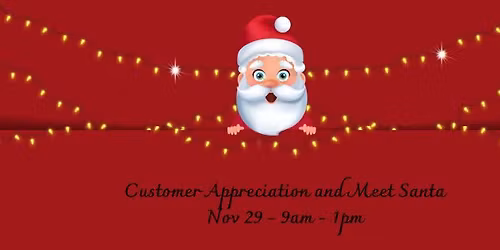 Customer Appreciation and Meet Santa