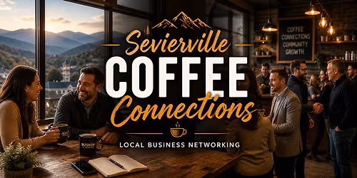 Sevierville Business Coffee Social | BizGrow Networking