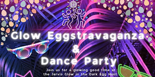 Glow Eggstravaganza