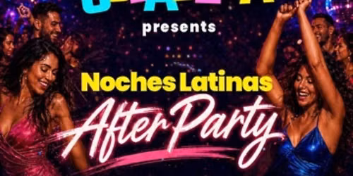 Noches Latinas AfterParty