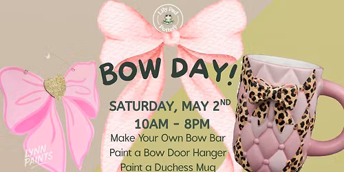 Bow Day!