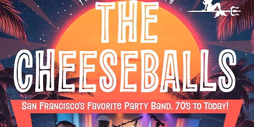 The Cheeseballs New Year's Eve Party (San Francisco's Ultimate Party Band)