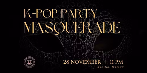 K-POP PARTY: Masquerade Edition | VooDoo | Warsaw | 18+