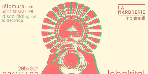 Le Bal Rital - Zinharua + T\u00e9lamur\u00e9 + La Discoteca
