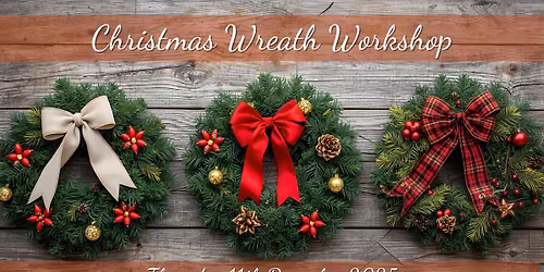 Christmas Wreath Workshop