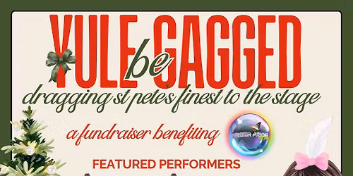 Yule Be Gagged: Dragging St. Pete's Finest To The Stage!