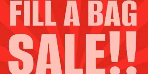 Fill A Bag Sale!