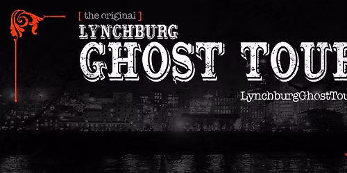 Lynchburg Ghost Tour (Commerce & Bluffwalk)