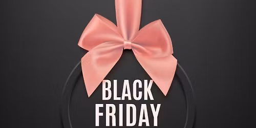 Black Friday starts at 7AM 