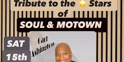 Saturday Night Live Tribute to stars of Motown & Soul CARL ASHINGTON