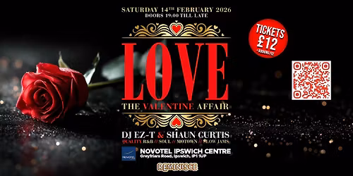 The VALENTINE Affair -> L-O-V-E \/\/ Sat 14 Feb-26 \/\/ Novotel Hotel Ipswich
