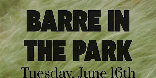 LO Wisconsin | Barre in the Park