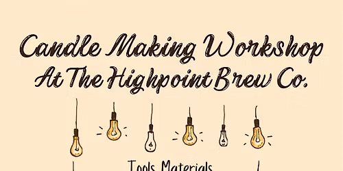 Highpoint Brew Co. Candle Making Workshop