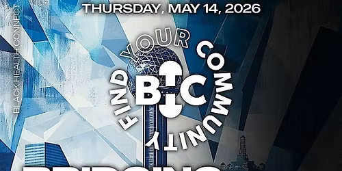 Black Health Connect | Bridging Healthcare Communities: DALLAS - Q2 Mixer