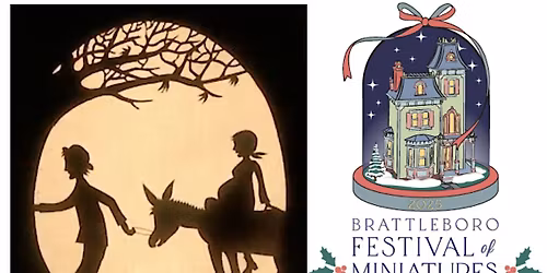 Brattleboro Festival of Miniatures Presents: Nativity Shadow Play