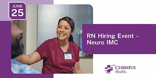 RN Hiring Event - Neuro IMC