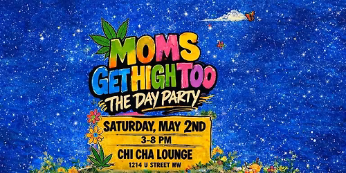 Moms Get High Too: The Day Party