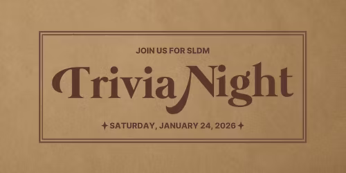 SLDM TRIVIA NIGHT 2026