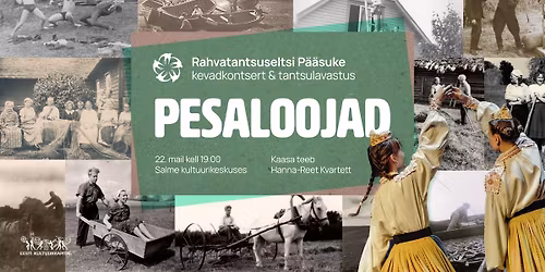 Rahvatantsuseltsi P\u00e4\u00e4suke kevadkontsert "Pesaloojad"