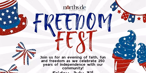 Freedom Fest hosted by Northside Baptist Church