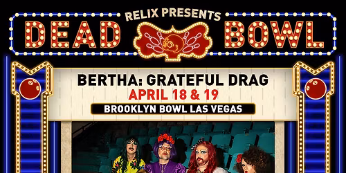 Bertha - Grateful Drag at The Neptune Theatre