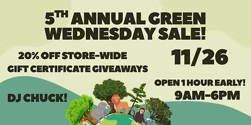 5th Annual GREEN WEDNESDAY SALE!
