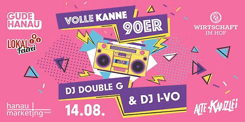VOLLE KANNE 90er \u2013 LOKALFEIEREI und WHITE WEEKEND mit DJ Double G & DJ I-VO