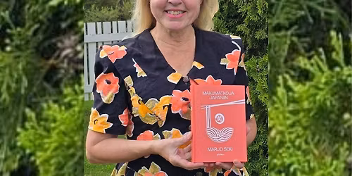 Makumatkoja Japaniin \u2013 kirjailijavieraana Marjo Seki