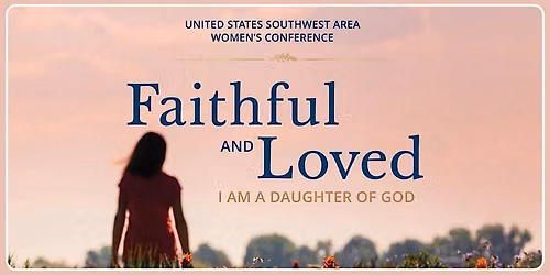 "Faithful & Loved" Women's Conference Workshops
