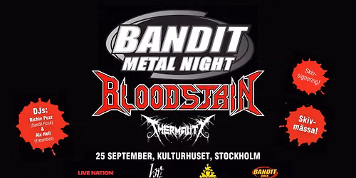 Bandit Metal Night: Bloodstain & Thermality