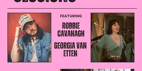 Radio City Sessions with Robbie Cavanagh, Georgia van Etten & The Jackson Line