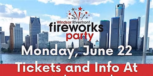 Windsor Riverfront Fireworks Party at the Bistro