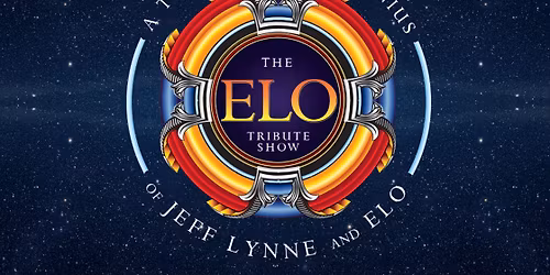 The ELO Show \u2013 A Tribute to the Genius of Jeff Lynne