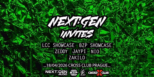 NEXT:GEN INVITES w. LCC & BZP & ZEDDY & NIO