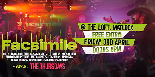 FACSIMILE \/\/ The Thursdays - Good Friday - Free Entry!