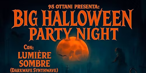 \ud83c\udf83BIG HALLOWEEN PARTY NIGHT\ud83c\udf83 w\/LUMI\u00c8RE SOMBRE & w\/ONTHEMOON @98 OTTANI