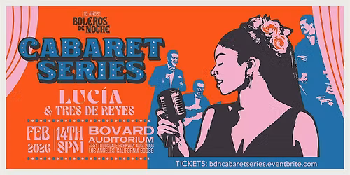 Boleros De Noche: Cabaret Series 2.14.2026