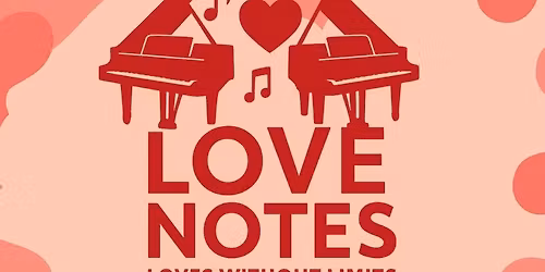 Love Notes - Dueling Pianos
