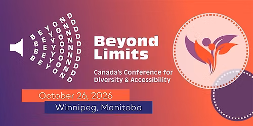 Beyond Limits: Canada's Conference for Diversity and Accessibility 2026