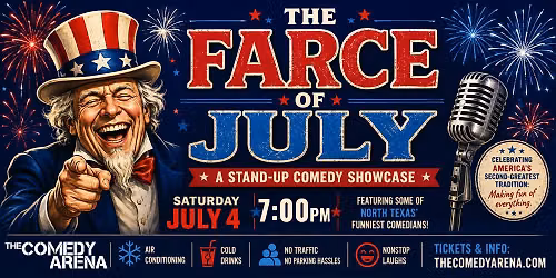 Farce of July! A Stand Up Comedy Showcase - America!