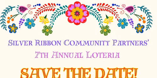 Silver Ribbon's 7th Annual Loteria Fundraiser
