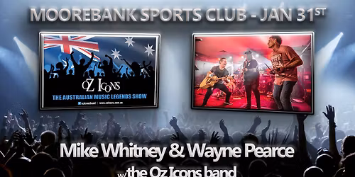 Oz Icons w\/Mike Whitney & Wayne Pearce - Moorebank Sports Club