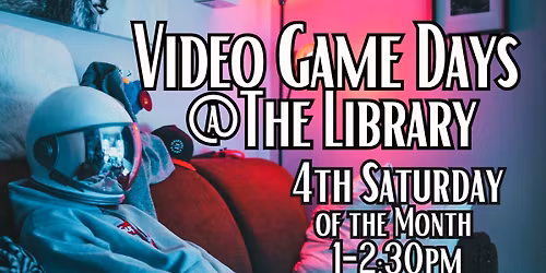 Video Game Days @The Library