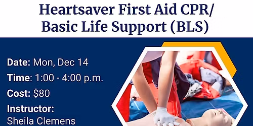 Heartsaver First Aid CPR\/Basic Life Support (BLS) December 14