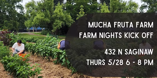Mucha Fruta Farm Night Kick Off