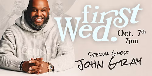 John Gray- Special Guest Speaker for First Wed. October